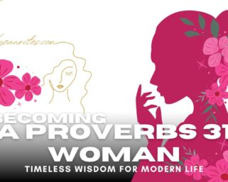 Proverbs 31 Blog: Embracing Wisdom in Modern Blogging